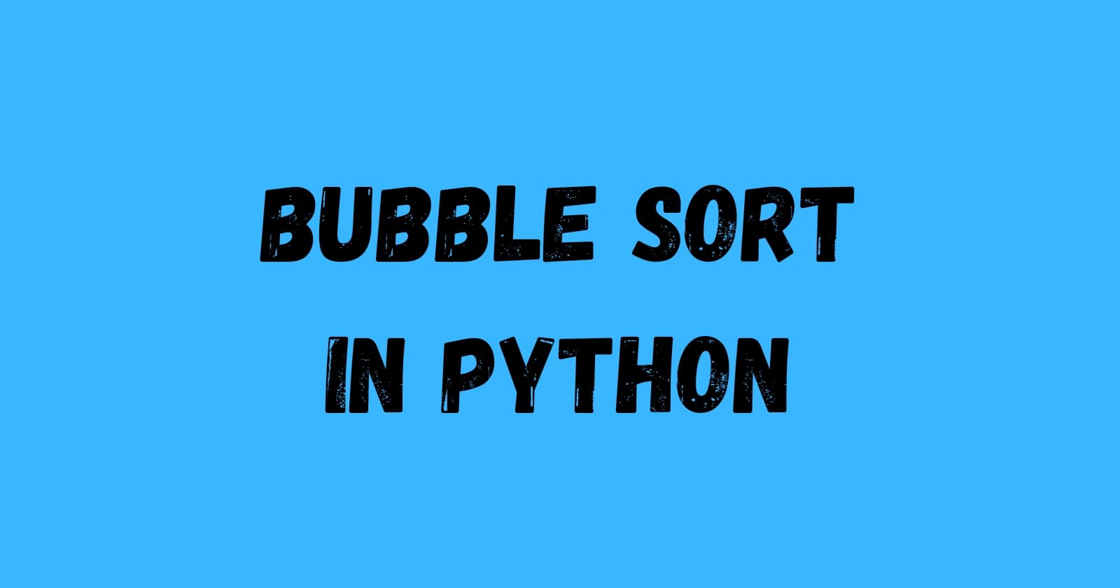 Bubble Sort in Python